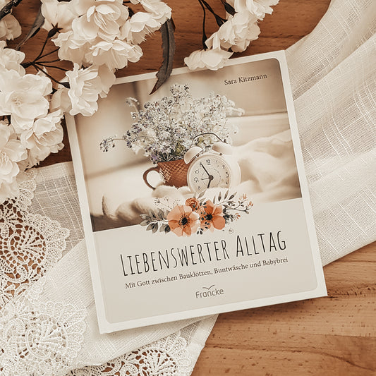 Liebenswerter Alltag. Das Buch